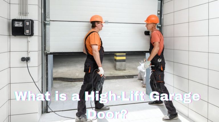 What is a High-Lift Garage Door