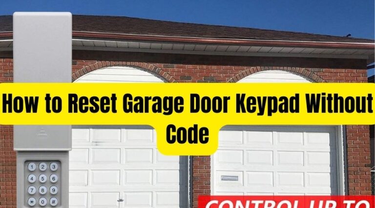 How to Reset Garage Door Keypad Without Code